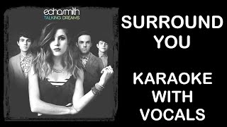 Echosmith | Surround You | Karaoke With Vocals