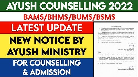 Official Notice by AYUSH Ministry for Counselling 🔥| AYUSH Counselling 2022 | AACCC Counselling 2022