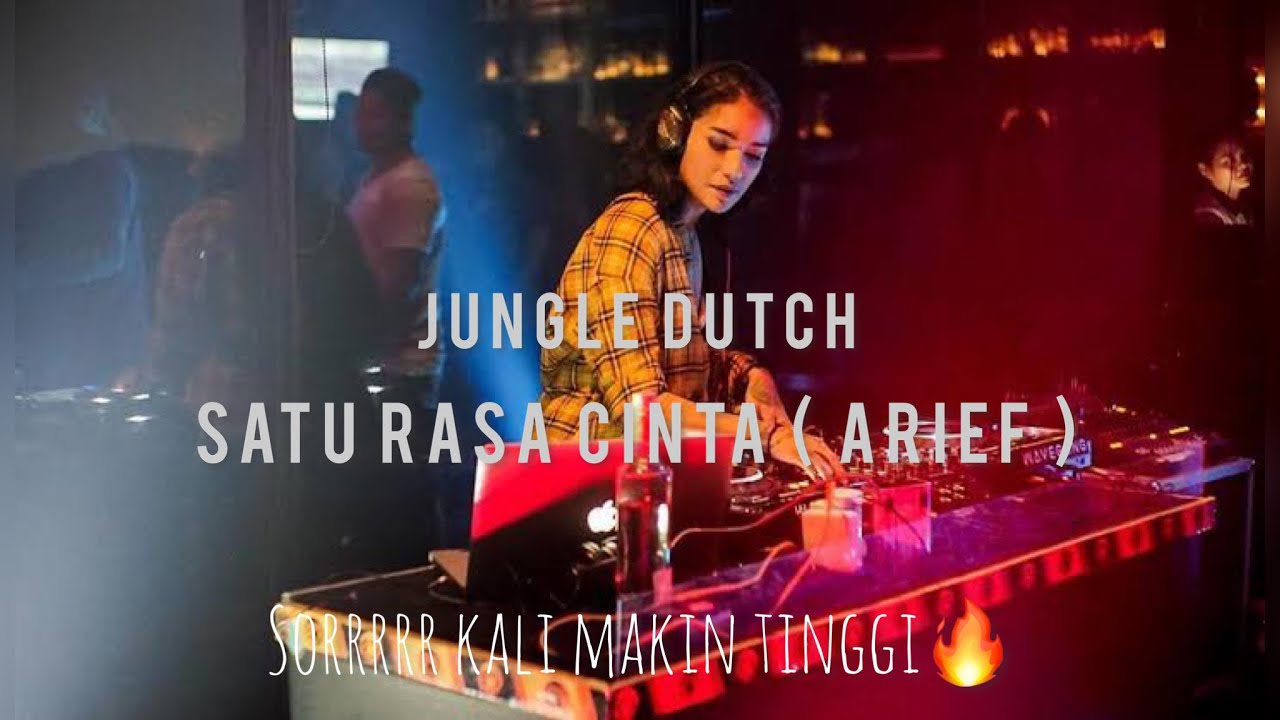 Dj Satu Rasa Cinta ( Arief ) x Ujung Jalan ( SamSons ) Jungle Full Bass Makin Tinggi Dj terbaru