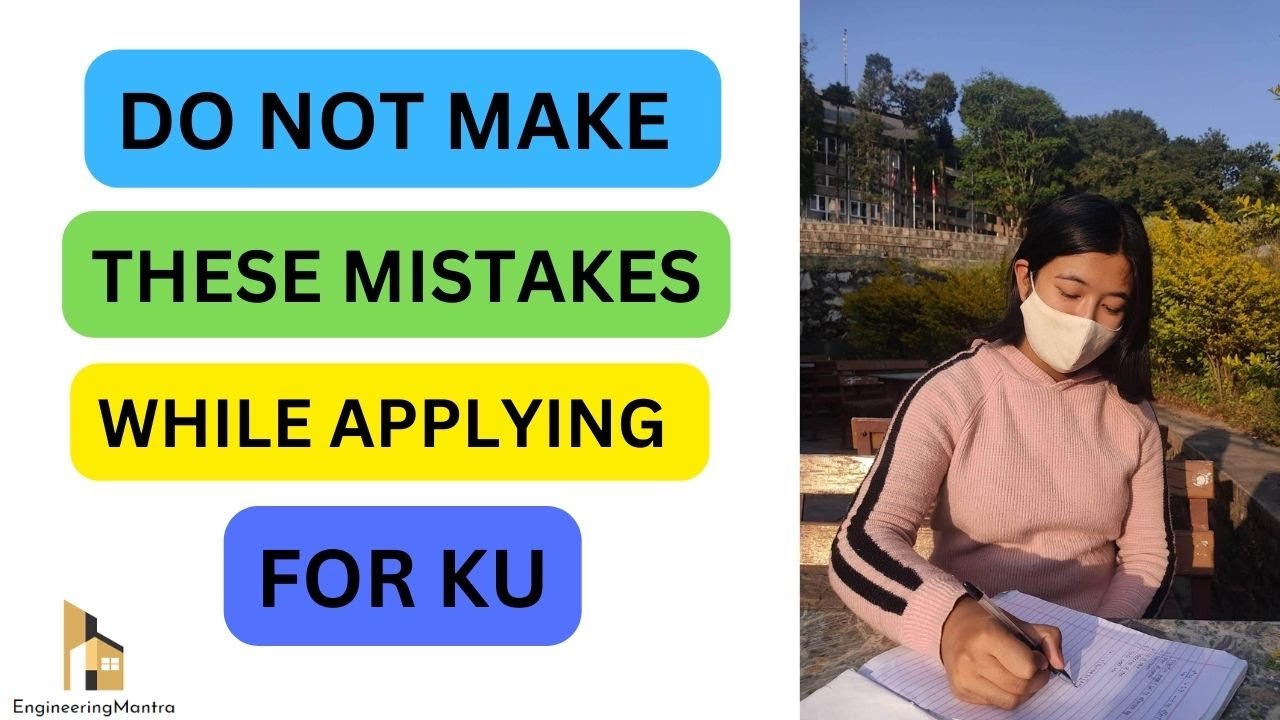 Mistakes to avoid while applying for KU