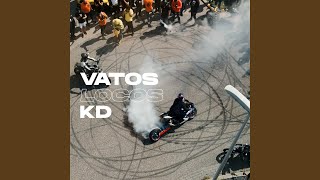 Vatos Locos - KD