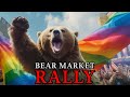 Bear Market Rally Or PUMP IT UP