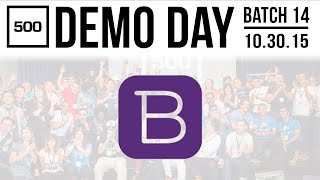 [500 STARTUPS DEMO DAY 2015] BATCH 14, Baker