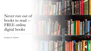 Never run out of books to read    free online digital books