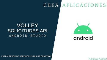 Android Studio.- Consultas API REST con Volley