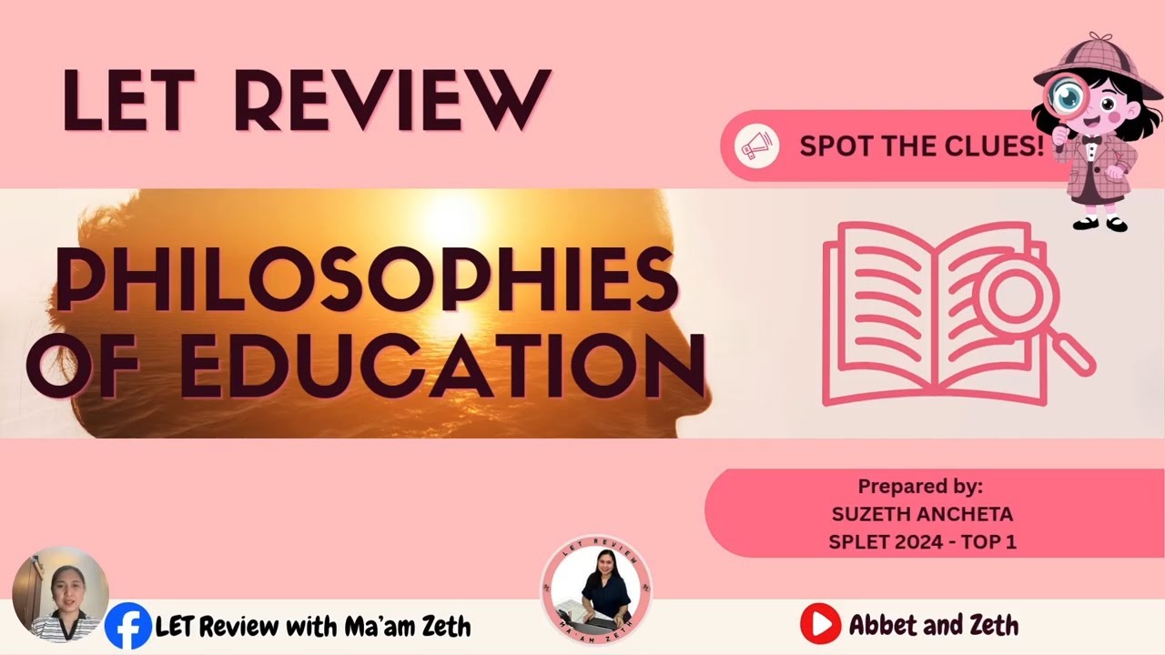 Philosophies of Education - Sample Questions with Discussion/Brief Rationale - LET Review