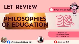 Philosophies of Education - Sample Questions with Discussion/Brief Rationale - LET Review