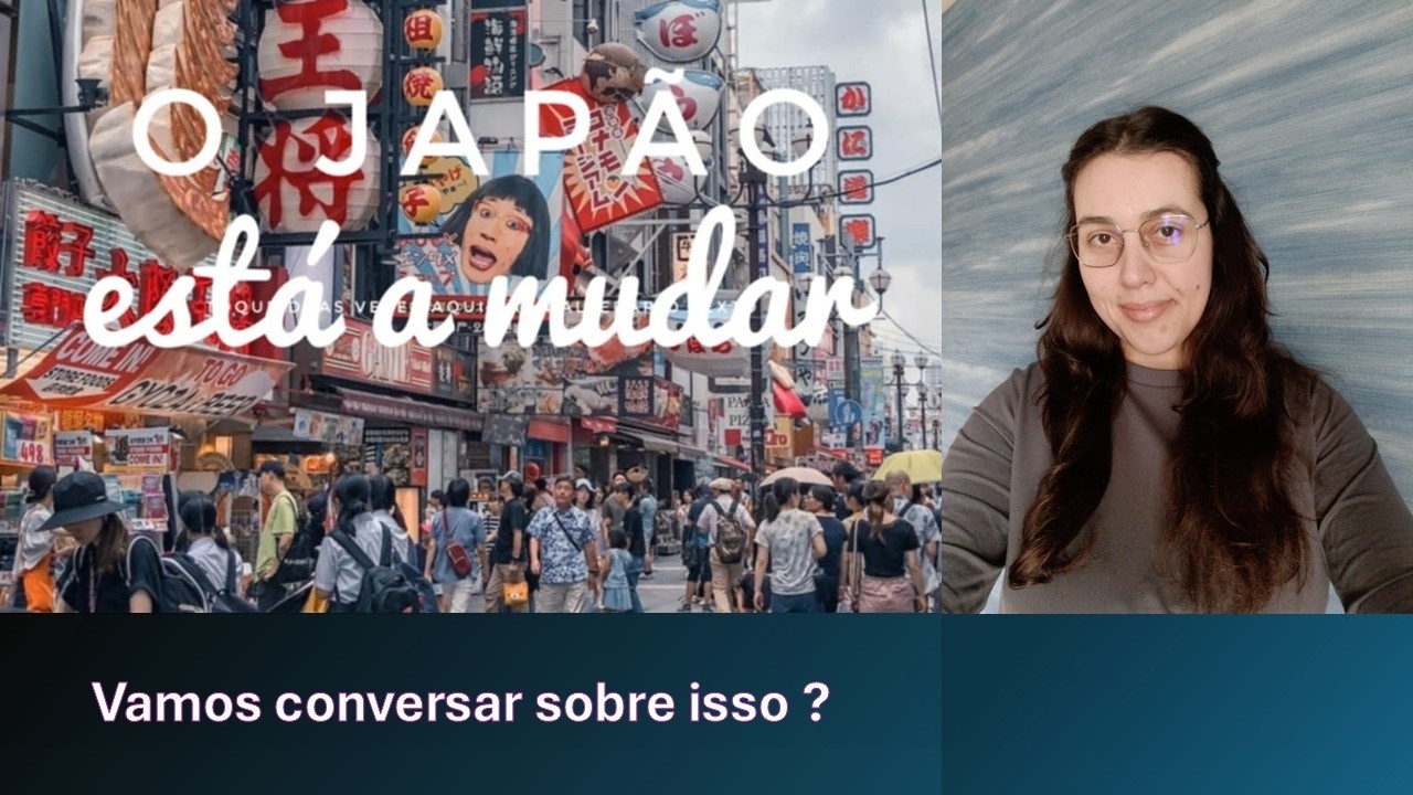 O Japão está a mudar! Update Fevereiro 2026 *Vamos conversar sobre isto?*