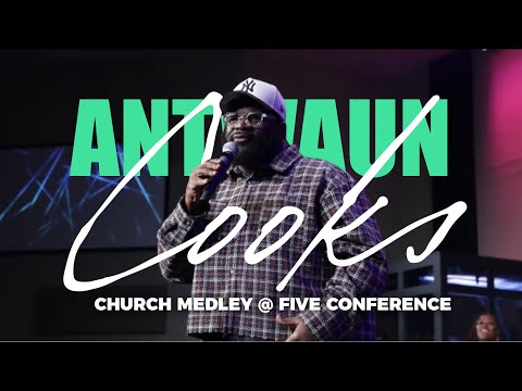 😮‍💨😬 ANTWAUN COOKS sings the BEST church medley EVER @ FIVE CONFERENCE!!