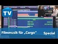 Die Filmmusik für "Cargo" von Thorsten Quaeschning mit Steinberg Cubase