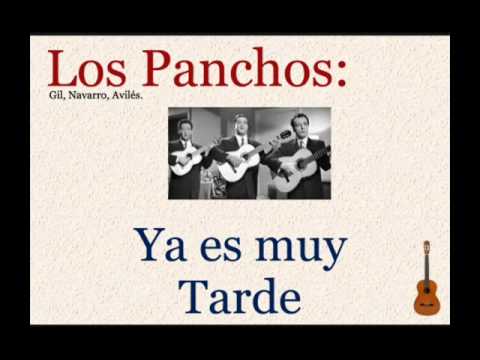 Los Panchos: Ya es Muy Tarde - (letra y acordes) - YouTube