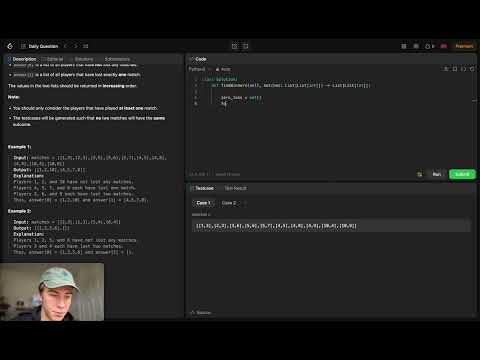 Find Players With Zero or One Losses | 2225 Leetcode | Python3