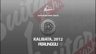 Perunggu - Kalibata 2012 (Guitar Backing Track)
