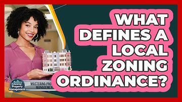What Defines a Local Zoning Ordinance?