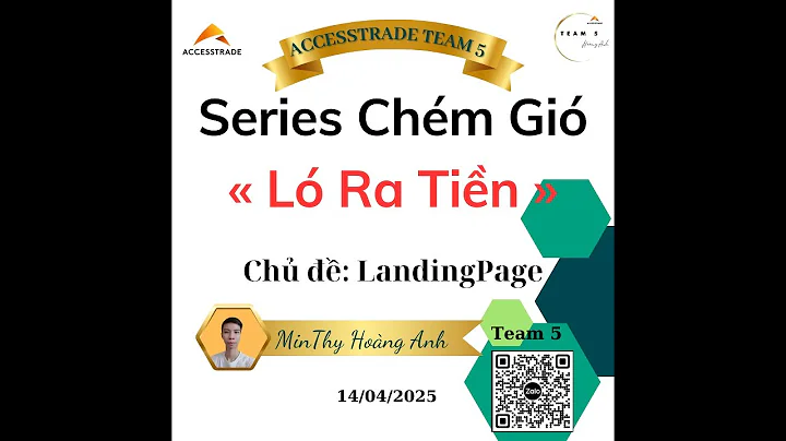 Chém Gió Ló Ra Tiền - Chủ Đề: Landing Page | MinThy Affiliate