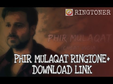 phir-mulaqat-|ringtone|+-downlaod-link-|emraan-hashmi