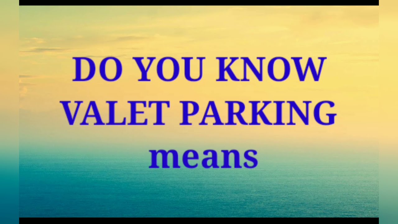 valet parking meaning|| English vocabulary|| English spoken skills||