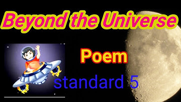 Beyond the Universe/English/Poem/term 1/5th standard/Samacheerkalvi