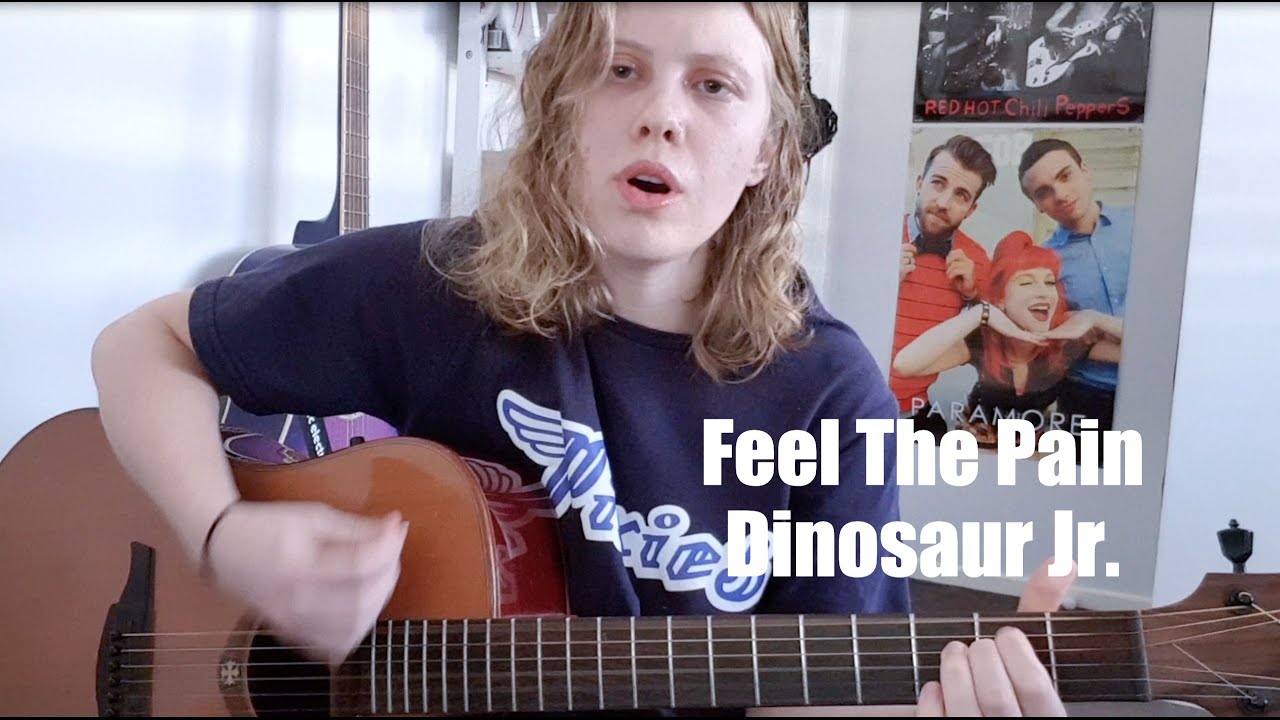Feel The Pain Dinosaur Jr. Cover YouTube Feel The Pain Dinosaur Jr. Cover YouTube