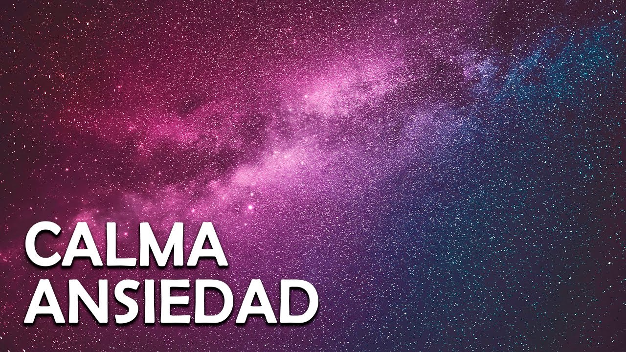 Música para CALMAR tu Mente y Eliminar Ansiedad - YouTube