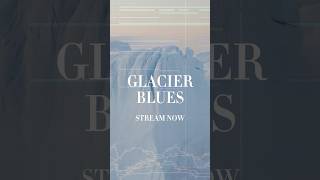 Glacier Blues is STREAM EVERYWHERE .🧊✨#composer #filmcomposer #cinematicmusic #filmscore #logicpro