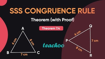SSS Congruence Rule - Theorem 7.4 (with Proof) - #7 - Triangles Class 9