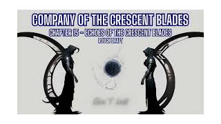 Company of the Crescent Blades - Chapter 15 - Rough Draft Audio Book