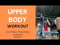 My Upper Body Workout For Cutting [Cutting Progress 2020]