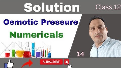 Osmotic Pressure Numericals | Osmotic Pressure Problems | Colligative Properties| Class 12