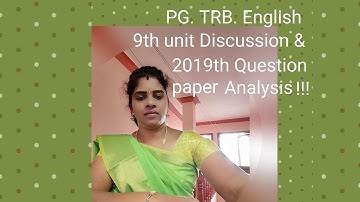 PG. TRB. English 9th unit Discussion and 2019th Pg. Trb. Question paper analysis!!!