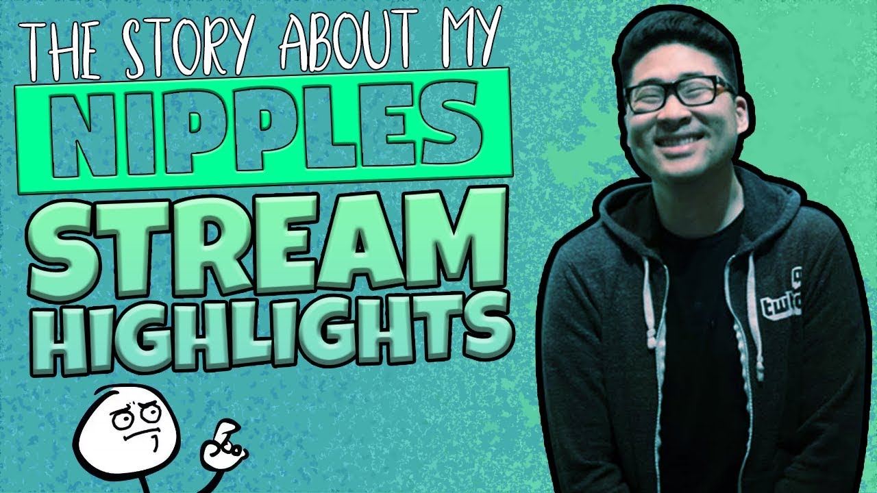 THE STORY ABOUT MY NIPPLES | PeterParkTV STREAM HIGHLIGHTS #4