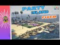 Fivem Party Island (Let's Party) - Fivem MLO/Custom Fivem Mlo