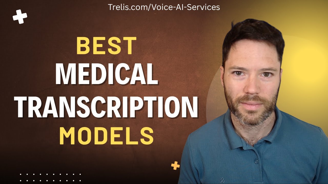 Best Medical Transcription (ASR) Models