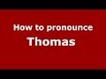 How to pronounce Thomas  (French/France) - PronounceNames.com