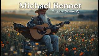 Michael Bennet - To Love Somebody | Emotional 80’s Soft Rock Ballad | Heartfelt Slow Rock screenshot 5
