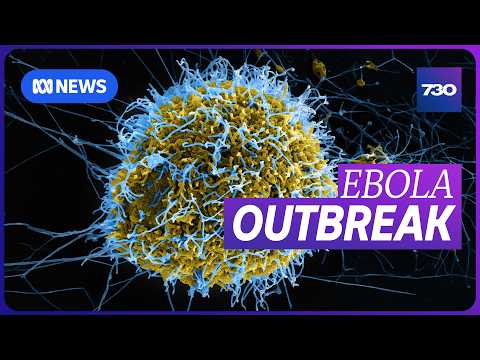 Should we be worried about the latest Ebola outbreak? | 7.30