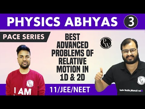 Physics Abhyas 03 | RelativeMotion in 1D&2D  | IIT JEE ADVANCED | BEST Questions | NEET | 11 |