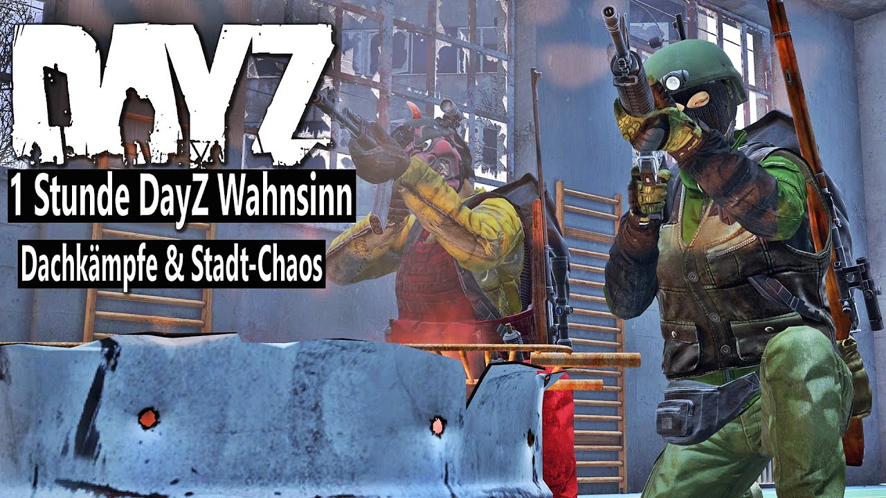 🔥 1 Stunde DayZ WAHNSINN - Dachkämpfe, Chaos in der Stadt & ein Verbündeter gegen Bambikiller - DAYZ