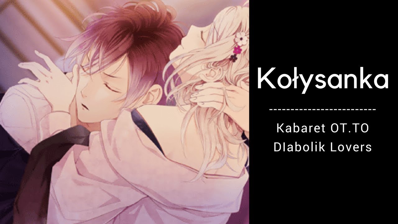 Diabolik Lovers  -  Kołysanka // PARODIA //