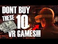 10 vr games not worth your money