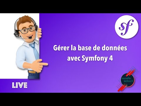 2 - Live Coding : Gérer la base de données avec Symfony 4