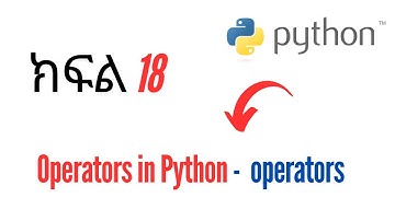 Python for Beginners  - Part 18 - Operators in Python - Types of operators
