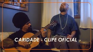 Caridade Tribas Feat Marcelo Falcão. Clipe Oficial.