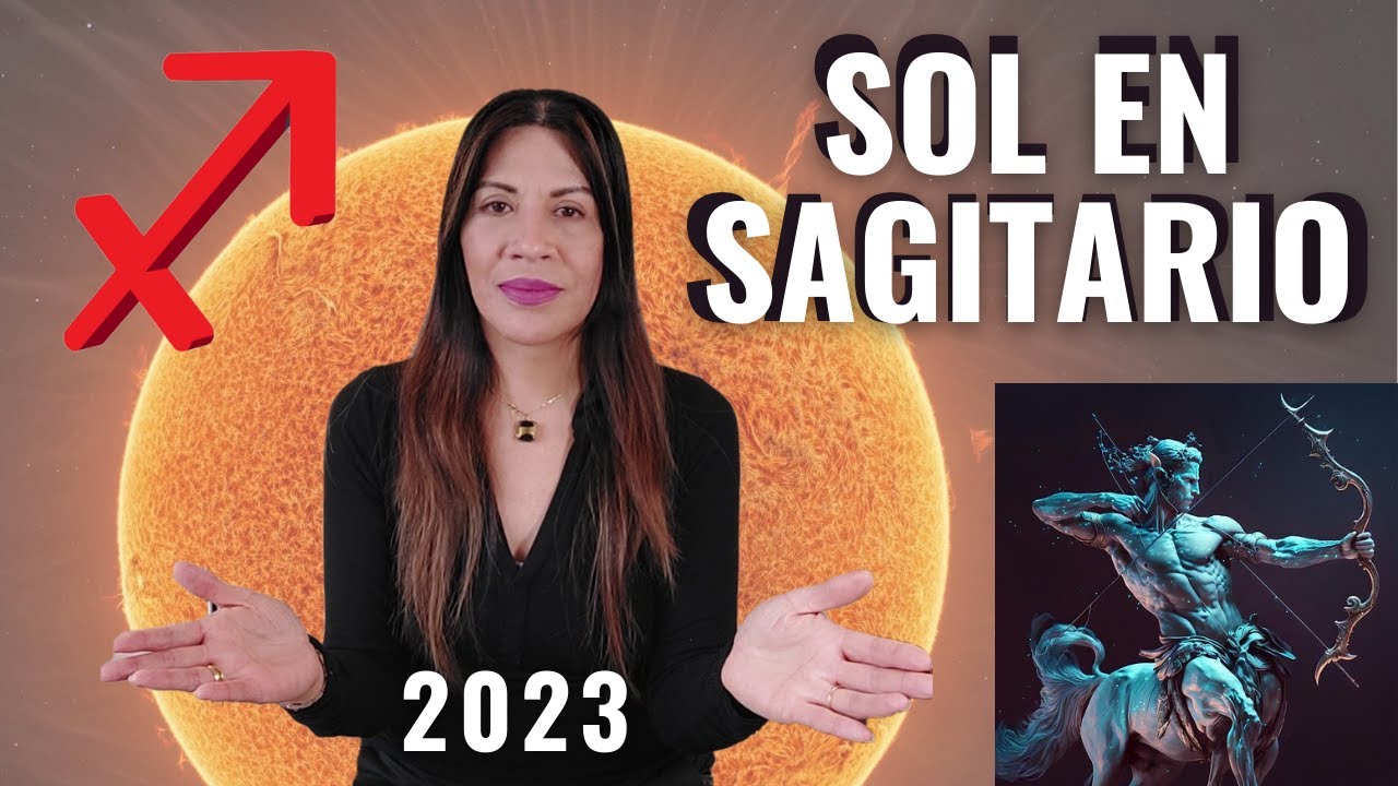 🔴🔴🔴 SOL EN SAGITARIO 2023 ♐ ASTROLOGIA DE NOVIEMBRE 2023 - YouTube
