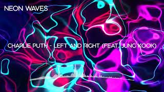 Charlie Puth  Left And Right feat Jung Kook Of Bts extreme Bass Boostedbest Quality 3d 