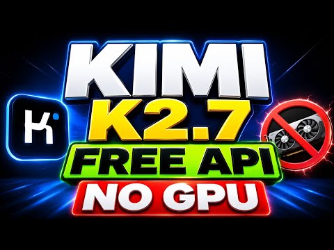 Kimi K2.7 Code Free API , No GPU