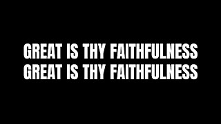 Great Is Thy Faithfulness (Lyrics) - Christy Nockels