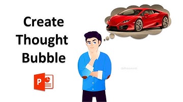 How to Create Thinking Bubble/Thought Bubble In PowerPoint