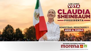"Late la Esperanza" Canción de Campaña Claudia Sheinbaum - Elecciones México 2024
