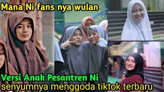 Versi Anak Pesantren Ni Viral Tiktok Terbaru